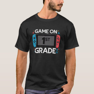 Game On 1st Grade Back To School Funny Gamer T-Shirt