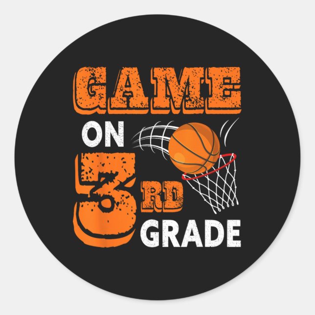 Game On 3rd Grade Basketball Back To School Fun Gi Classic Round Sticker (Front)