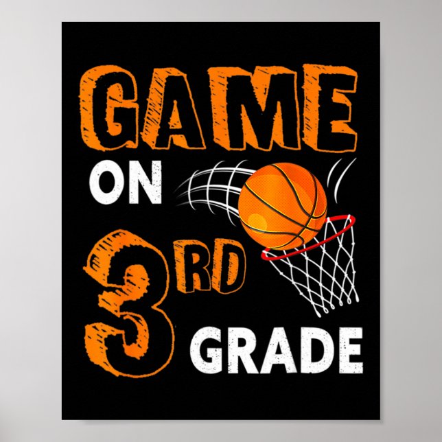 Game On 3rd Grade Basketball Back To School Fun Gi Poster (Front)