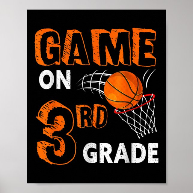 Game On 3rd Grade Basketball Back To School Studen Poster (Front)