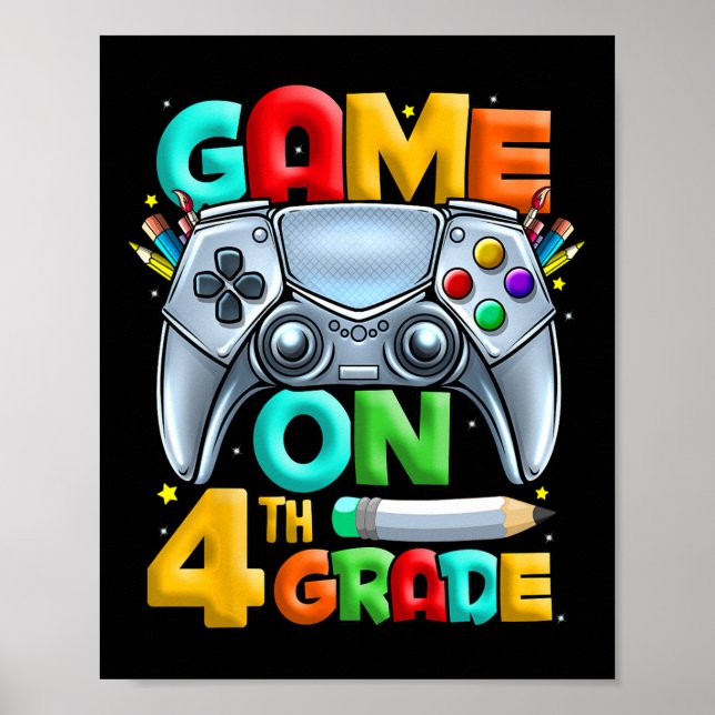 Game On 4th Grade Back To School 4th Grade Level U Poster (Front)