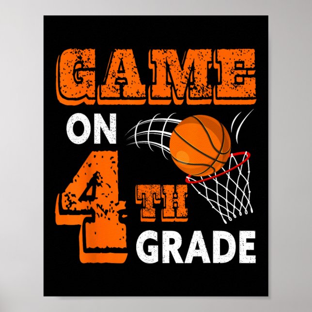 Game On 4th Grade Basketball Back To School Fun Gi Poster (Front)