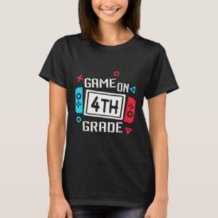 Game On 4th Grade Boys Kids Fourth Grade Back To S T-Shirt