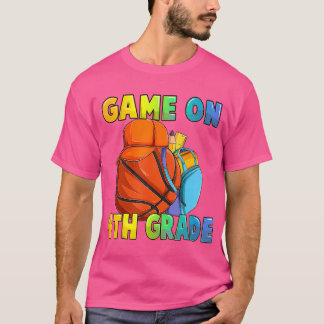 Game On 4Th Grade First Day Of School Basketball B T-Shirt