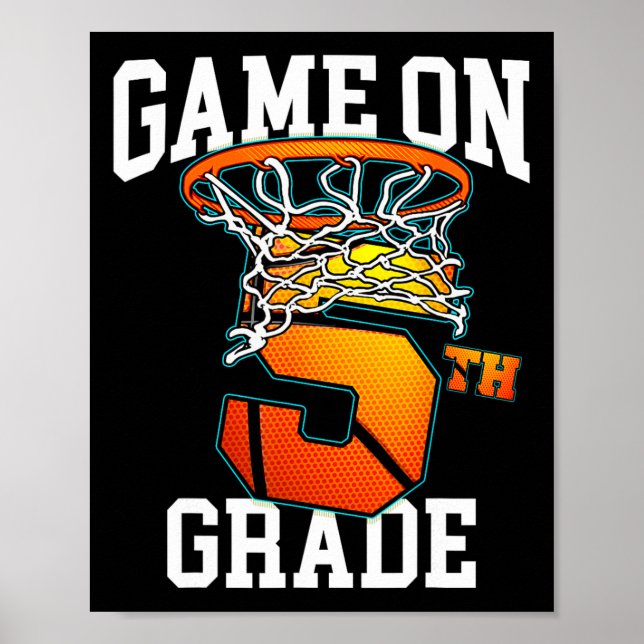 Game On 5th Grade Basketball Back To School Studen Poster (Front)