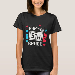 Game On 5th Grade Fun Team Fifth Back To School  T-Shirt
