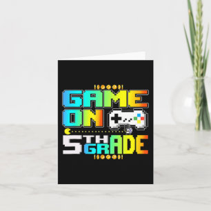 Game On 5th Grade Gaming Video Gamer Back To Schoo Card