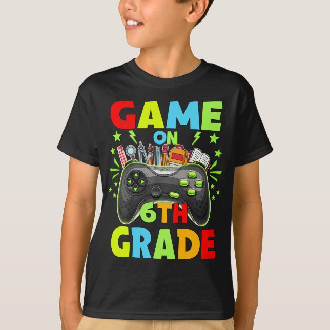 Game On 6th Grade Back To 6th Grade Level Unlocked T-Shirt (Front)