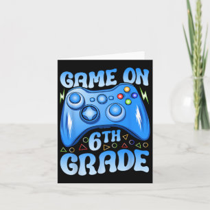 Game On 6th Grade Back To School 6th Grade Video G Card