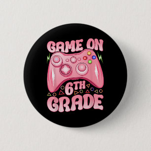 Game On 6th Grade Back To School Video Games Girls 6 Cm Round Badge