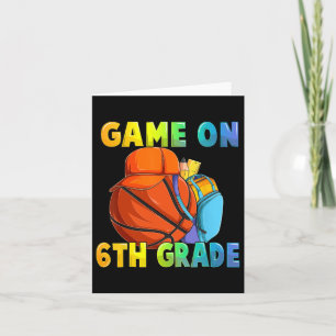 Game On 6th Grade First Day Of School Bysketbyll B Card