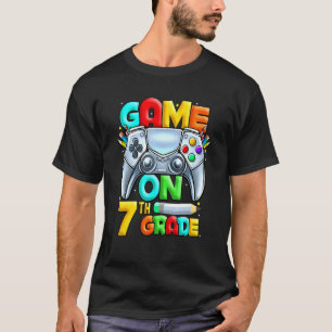 Game On 7th Grade Level Unlocked Back To School Ga T-Shirt
