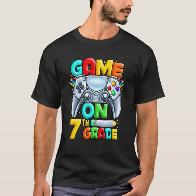 Game On 7th Grade Level Unlocked Back To School Ga T-Shirt (Front)