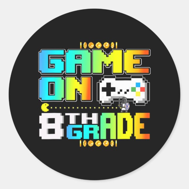 Game On 8th Grade Gaming Video Gamer Back To Schoo Classic Round Sticker (Front)