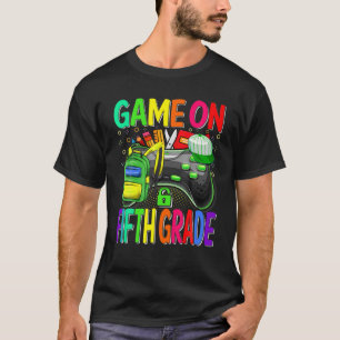 Game On Fifth Grade Back To School Fifth Grade Lev T-Shirt