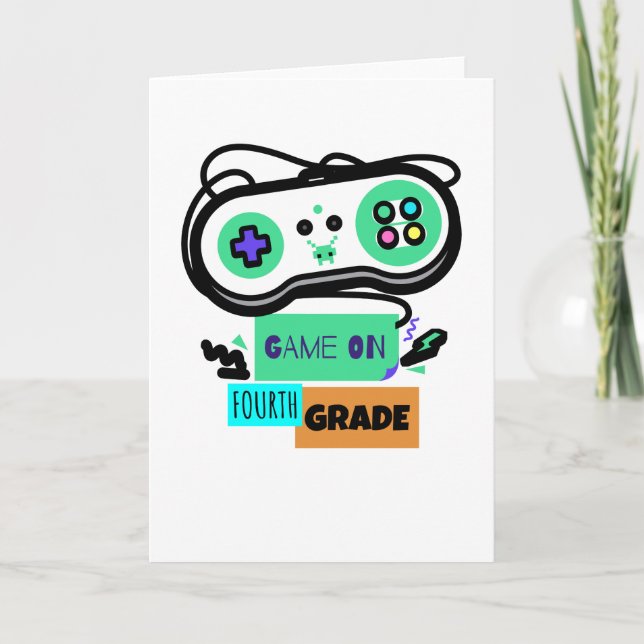 Game on Fourth Grade - First Day of 4th Grade Back Card (Front)