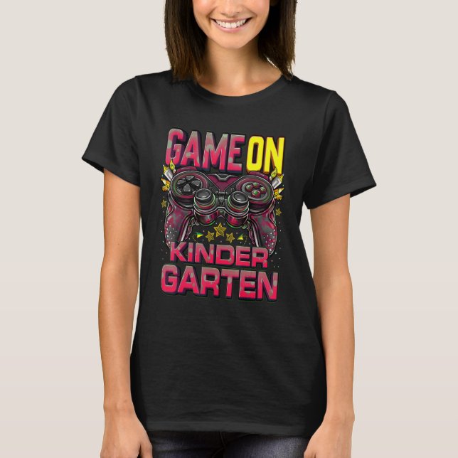 Game On Kindergarten  Back To School Kindergarten  T-Shirt (Front)