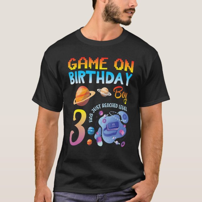Game On My Birthday Gamer Boy Has Just Reached Lev T-Shirt (Front)