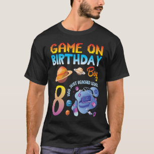 Game On My Birthday Gamer Boy Has Just Reached Lev T-Shirt