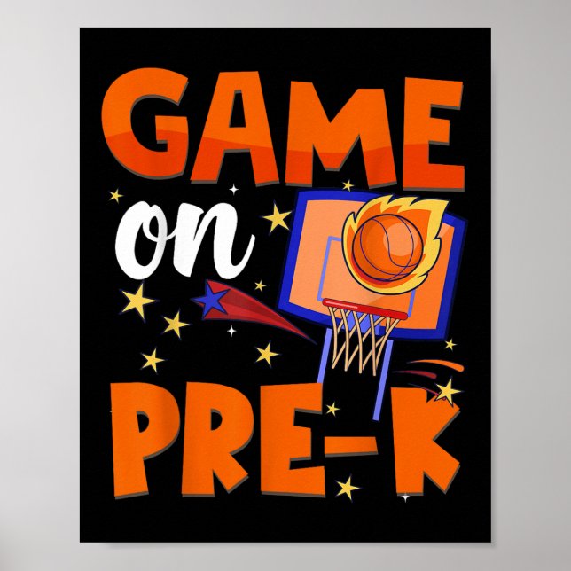 Game On Pre K Prek Basketball Back To School Boys  Poster (Front)
