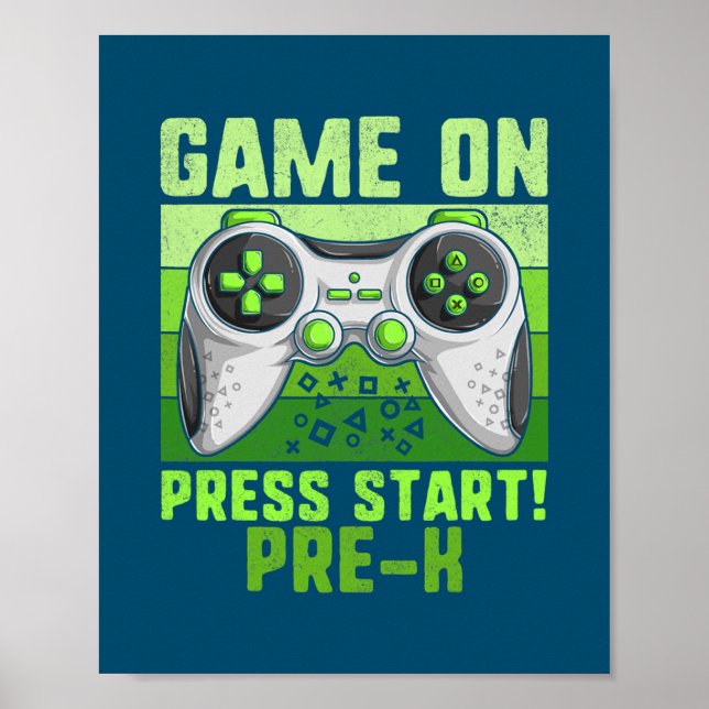 Game On Pre k Toddler Video Gamer Kids Back To Poster (Front)