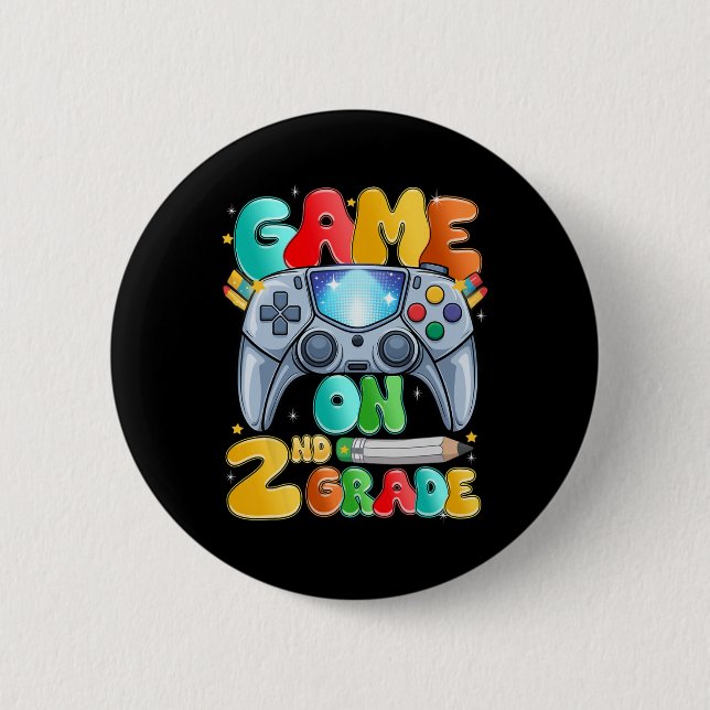 Game On Second 2nd Grade Back To School Level Unlo 6 Cm Round Badge (Front)