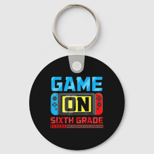 Game On Sixth Grade Gamer Back To School First Day Key Ring