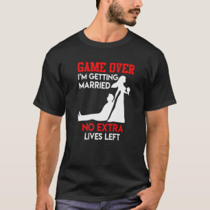 Game over  bachelor party groom wedding T-Shirt