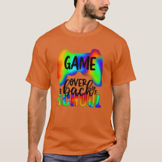 Game Over Back In Class family T-Shirt