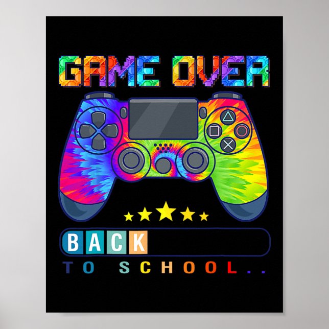 Game Over Back To School  Fun Kids First Day Schoo Poster (Front)