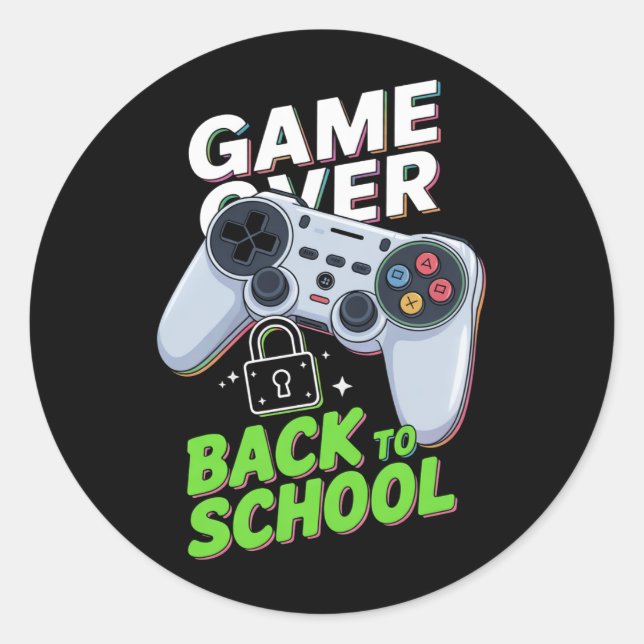 Game Over Back To School Funny First Day School Classic Round Sticker (Front)