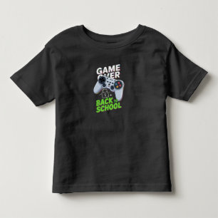 Game Over Back To School Funny First Day School Toddler T-Shirt
