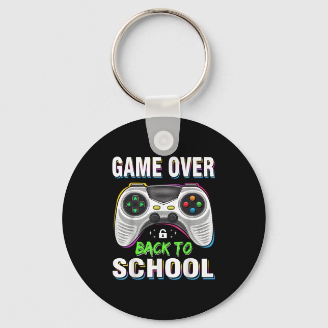 Game Over Back To School Shirt Funny Kids First Da Key Ring (Front)
