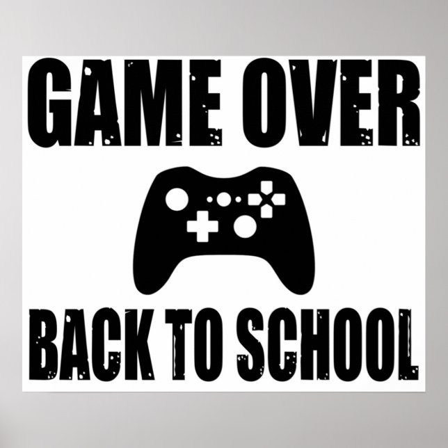 game over back to school white poster (Front)
