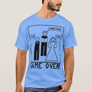 Game Over Bride Groom Wedding Funny T T-Shirt
