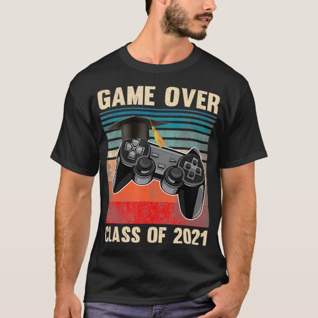 Game Over Class of 2021  Video Games Graduation Ga T-Shirt (Front)