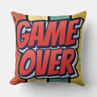 Game over. cushion