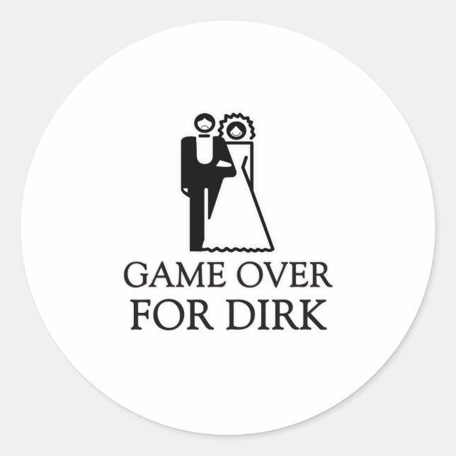 Game Over For Dirk Classic Round Sticker (Front)