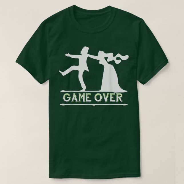 Game Over Funny Bachelor Party Wedding Party Groom T-Shirt (Design Front)