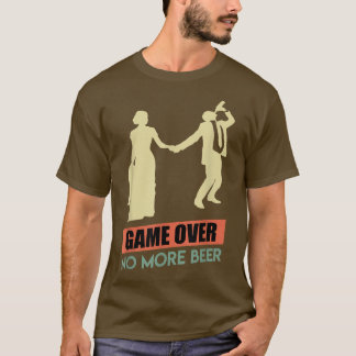 Game Over Groom Bachelor Party Wedding 791  T-Shirt