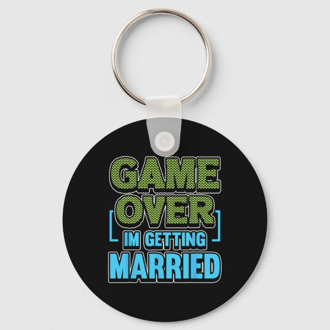 Game Over Im Getting Married Groom  Key Ring (Front)