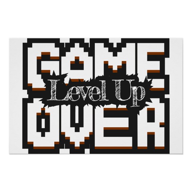 Game Over, Level Up: Pixelated Retro Game World Poster (Front)