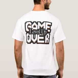 Game Over, Level Up: Pixelated Retro Game World T-Shirt