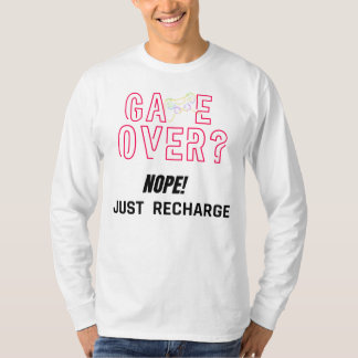 Game Over Nope Just Recharge Neon Gamer T-Shirt