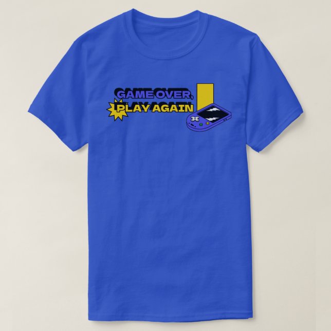 Game Over Play Again Gaming T-Shirt (Design Front)
