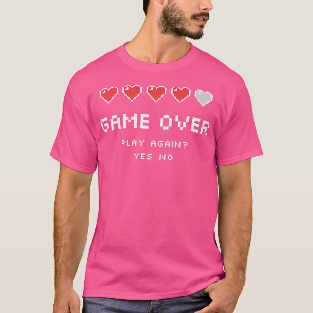 Game Over Play Again T-Shirt (Front)