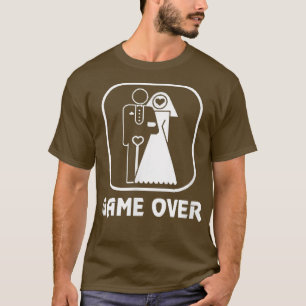 Game Over Stag Party FunnyBride Groom 638 T-Shirt