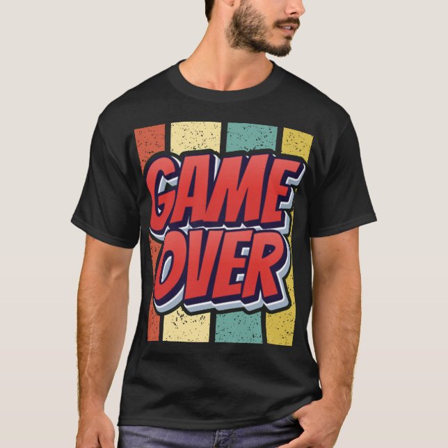 Game over. T-Shirt (Front)