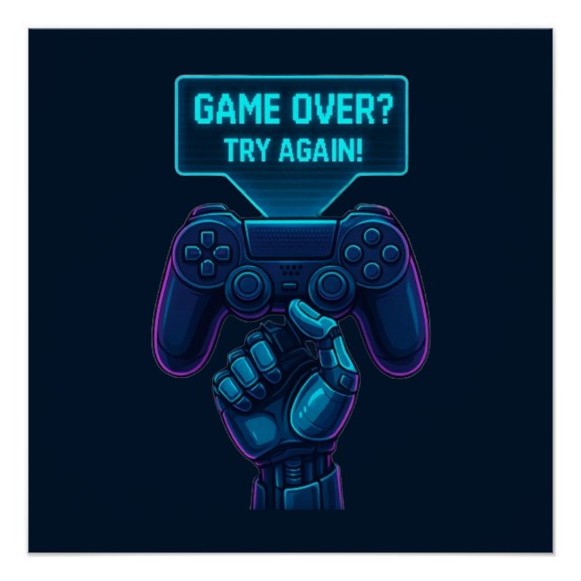 Game Over? Try Again! Futuristic Gamer Glossy Poster (Front)