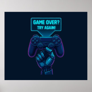 Game Over? Try Again! – Futuristic Gamer Poster